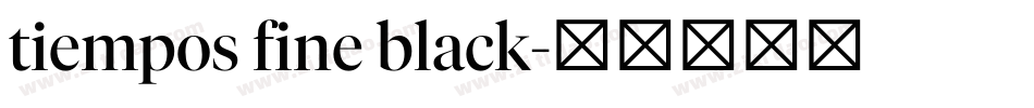 tiempos fine black字体转换